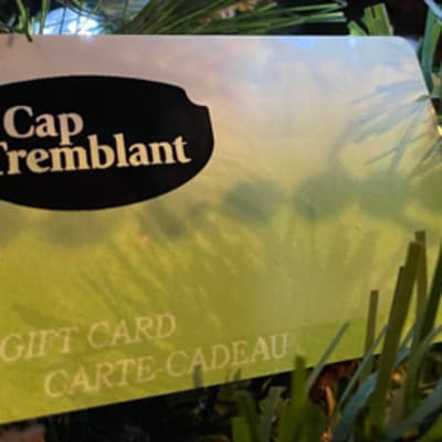 Offer a gift card to the Cap Tremblant Mountain Hotel